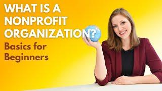 What is a Nonprofit Organization, really?