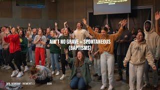 Ain't No Grave + Spontaneous (Baptisms) (Feat. Grace Gladem, Jonathan Stamper and Brennan Joseph)