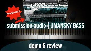 SubMission Audio | Umansky Bass Demo & Review