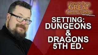 GREATGM: How to work with the DnD setting - Dungeons and Dragons