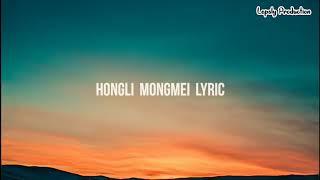 Hongli Mongmei Lyric - Unu Rha Mee 2