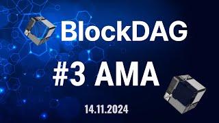 BLOCKDAG AMA 3 - 14.11.2024 EN