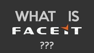 What Is FACEIT?