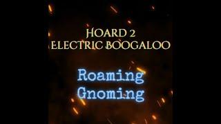 Roaming Gnome : Hoard 2