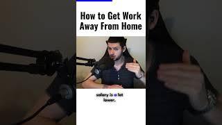  Break Free: How to Get Work Away from Home #shorts