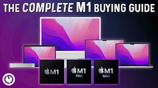 The Complete Apple M1 Buying Guide