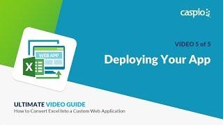 Converting Excel Into A Custom Web Application / Part 5 of 5 / Deploying Your App