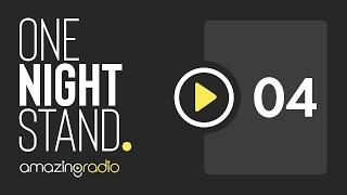 One Night Stand - Episode 4