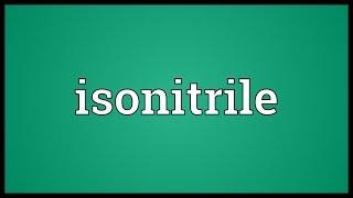 Isonitrile Meaning