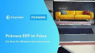 Pickware ERP im Fokus - Die Basis für effizientes Kommissionieren