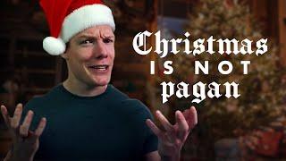 Christmas isn't pagan and here's why