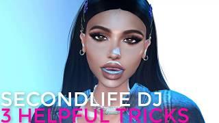 SECONDLIFE | BEGINNER GUIDE :  SECONDLIFE DJ PART 2 HELPFUL TRICKS ️