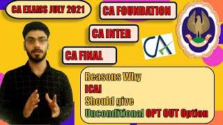 Reasons why ICAI should give Unconditional OPT OUT Option to CA Students || My opinion || #CAExams