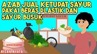 AZAB JUAL KETUPAT SAYUR! PAKAI BERAS PLASTIK DAN SAYUR BUSUK! SIPIRA EPISODE 62! | SINETRON AZAB