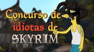 Concurso de IDIOTAS de SKYRIM | con Cipango (@bycipango )