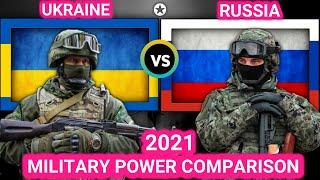 Ukraine VS Russia Military Power Comparison 2021!