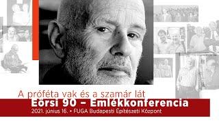 FUGA 017 online: Eörsi 90 emlékkonferencia I. rész / délelőtt, 2021. június 16. (+170 megtekintés)