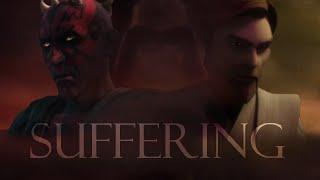 Suffering | Obi Wan & Darth Maul & Darth Vader (Star Wars The Clone Wars Tribute Video)