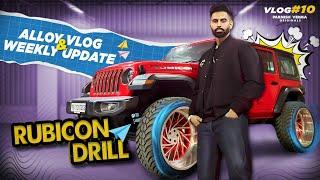 The Rubicon Drill - Rim Vlog & Weekly Update | Parmish Verma Vlog 10 | ParmishVermaOriginals