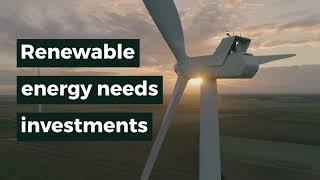 Renewable Energy Needs Investments