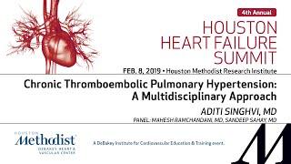 Chronic Thromboembolic Pulmonary Hypertension: A Multidisciplinary Approach (Aditi Singhvi, MD)