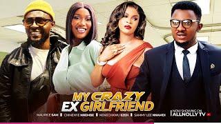 My Crazy Ex Girlfriend - Maurice Sam, Kenechukwu Ezeh, Chinenye Nnebe, Sammylee Nnamdi- Nollywood