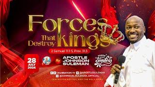 FORCES THAT DESTROY KINGS By Apostle Johnson Suleman (Super Sunday Service - 28th July 2024)