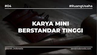 Ruang Usaha | Karya Mini Berstandar Tinggi