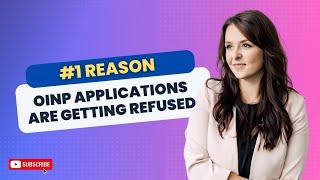 #1 reason OINP applications are getting refused