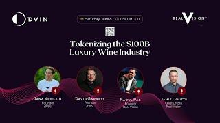 Real Vision + dVIN: Tokenizing the $100B Luxury Wine Industry