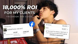 How I Get My Clients 18,000% ROAS (Facebook Ads Guide)