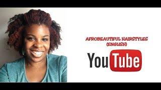 I am Afrobeautiful and welcome in this English channel