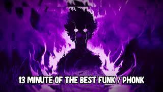 13 MINUTE OF THE BEST FUNK / PHONK / PHONK MIX / PLAYLIST FOR GAMING / TIK TOK EDITION