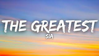 Sia - The Greatest (Lyrics)