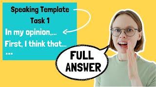 TOEFL Speaking Question 1: SAMPLE Answer, TEMPLATE and BEST Tips