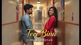 Tere Bin - New song| Official Song | @TrackLift_Studios | By Abhi #trending