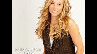 Easy - Sheryl Crow (Lyrics)