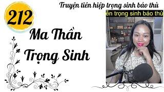 Trận chiến liên minh Vũ trụ - Tập 212 - Ma thần trọng sinh| Truyện tiên hiệp hay trọng sinh