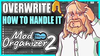 How to MANAGE MO2's OVERWRITE DIRECTORY - Mod Organizer 2 Guide