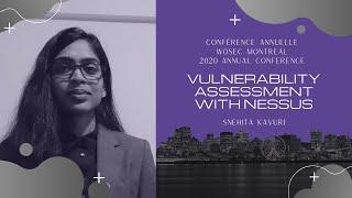 WoSec Montreal 2020: Snehitha Kavuri- Vulnerability Assessment with Nessus