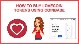 How to Buy Lovecoin Tokens using Coinbase