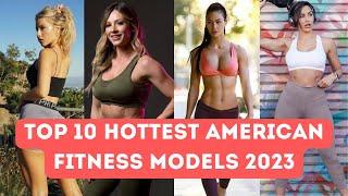 Top 10 Hottest American Fitness Models in 2023 | Paige Hathaway | Sommer Ray | Vanessa Serros