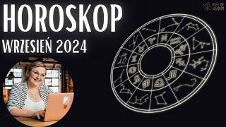 Horoskop Wrzesień 2024