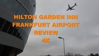 Hilton Garden Inn Frankfurt Airport : A Hotel Review