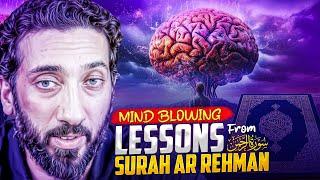 STUNNING EXPLINATION Of Surah Ar-Rahman سورة الرحمان | Don't Miss this Video! | Nouman Ali Khan