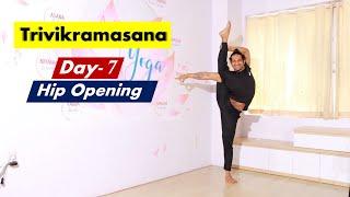 Day-7 Trivikramasana / Standing Split - Advanced Asana | Yograja Online Yoga Class