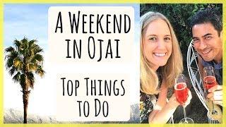 Weekend Getaway in Ojai, CA | Our Top Things to Do and Places to Eat & Drink!