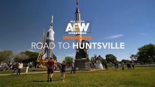 AEW ROAD TO HUNTSVILLE | AEW DYNAMITE