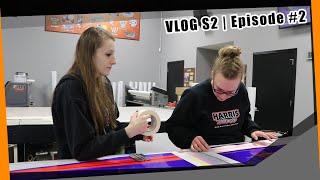 New Product, You Printed On What? - Vlog Season 2 Episode 2