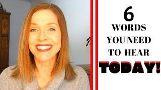 SIX WORDS YOU NEED TO HEAR TODAY | Coronavirus Help | Motivation for Hard Times | Encouragement